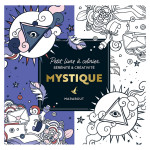 LE PETIT LIVRE COLORIAGES : MYSTIQUE